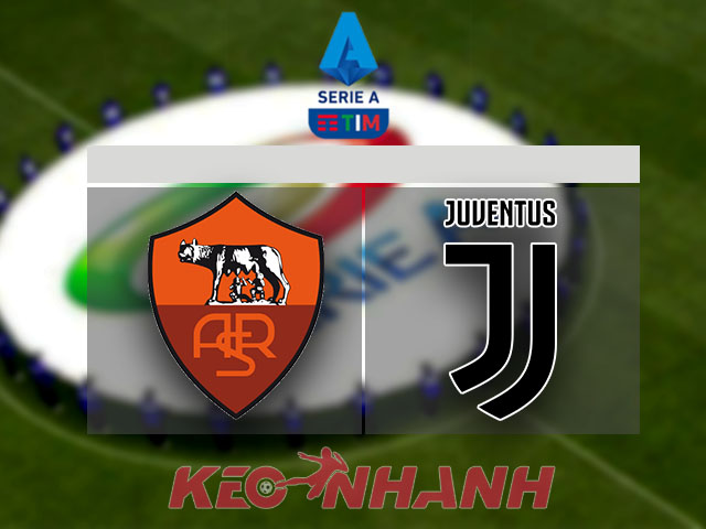 Soi kèo AS Roma vs Juventus