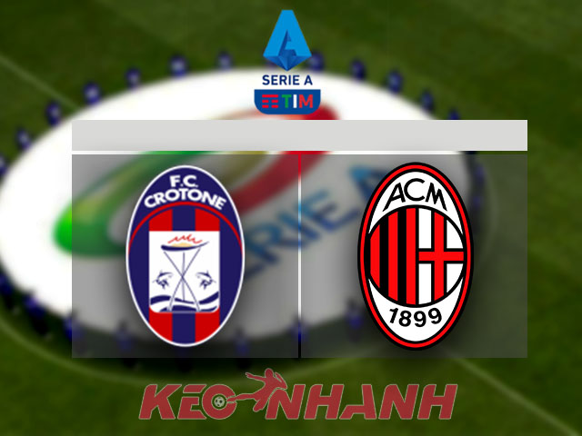 Soi kèo Crotone vs AC Milan