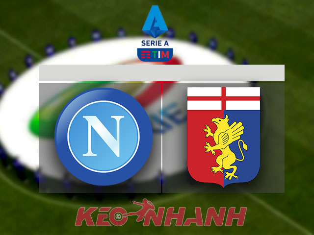 Soi kèo Napoli vs Genoa