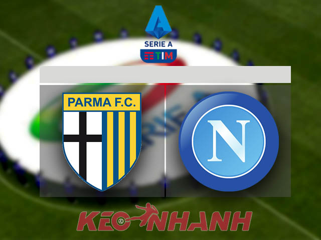 Soi kèo Parma vs Napoli